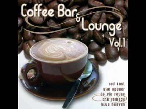 Coffee Bar And Lounge Vol 1 - La vie rouge