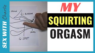 My SQUIRTING ORGASIM [...How To STIMULATE Her G-SPOT] ✅