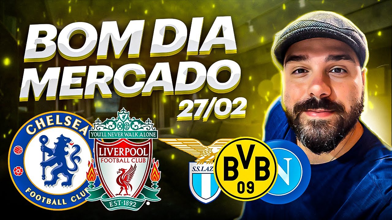 Planejamento de Trade Esportivo 27/02 - Chelsea x Liverpool, Serie A, Bundesliga 1e 2 #BDM