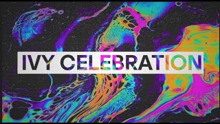 Ivy Celebration!