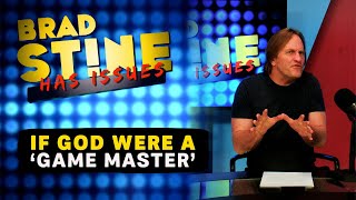 Hell Explained: If God Were a Game Master... | Brad Stine Has Issues