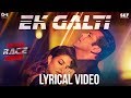 Ek Galti Song Video With Lyrics - Race 3 | Salman Khan & Jacqueline | Shivai Vyas