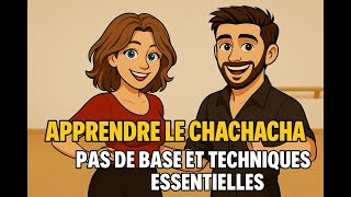 Apprendre Le Chachacha - Pas De Base Et Techniques Essentielles 980 Cours À Vie