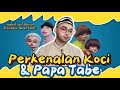 PERKENALAN KOCI & PAPA TABE (The Movie): Pertama Kali Ketemu Langsung Di Buat Shock Berat 😂