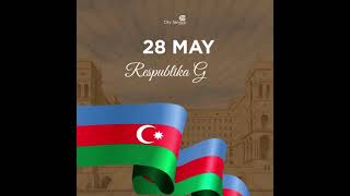 28 May Respublika Günü