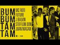 Bum Bum Tam Tam (Clean Edit) - Mc Fioti, Future, J Balvin, Stefflon Don, Juan Magan