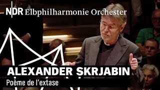 Alexander Skrjabin Le Poème De Lextase Esa-Pekka Salonen Ndr Elbphilharmonie Orchester