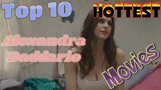 Top 10 Hottest Alexandra Daddario Movies