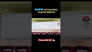 Daikin 1.5 Ton 5 Star Ac Most Powerful Ac Very Nice