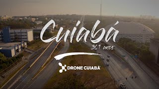 Aniversário de Cuiabá 301 Anos | Homenagem Drone Cuiabá 4K