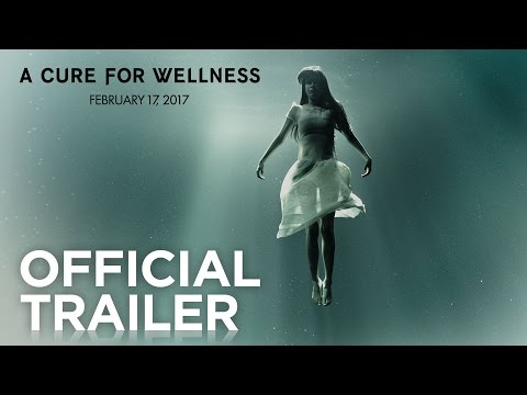 A cure for Wellness - Official Trailer - 20th Century Fox