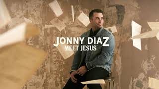 Watch Jonny Diaz Meet Jesus video