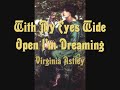 Virginia Astley - With My Eyes Wide Open I'm Dreaming