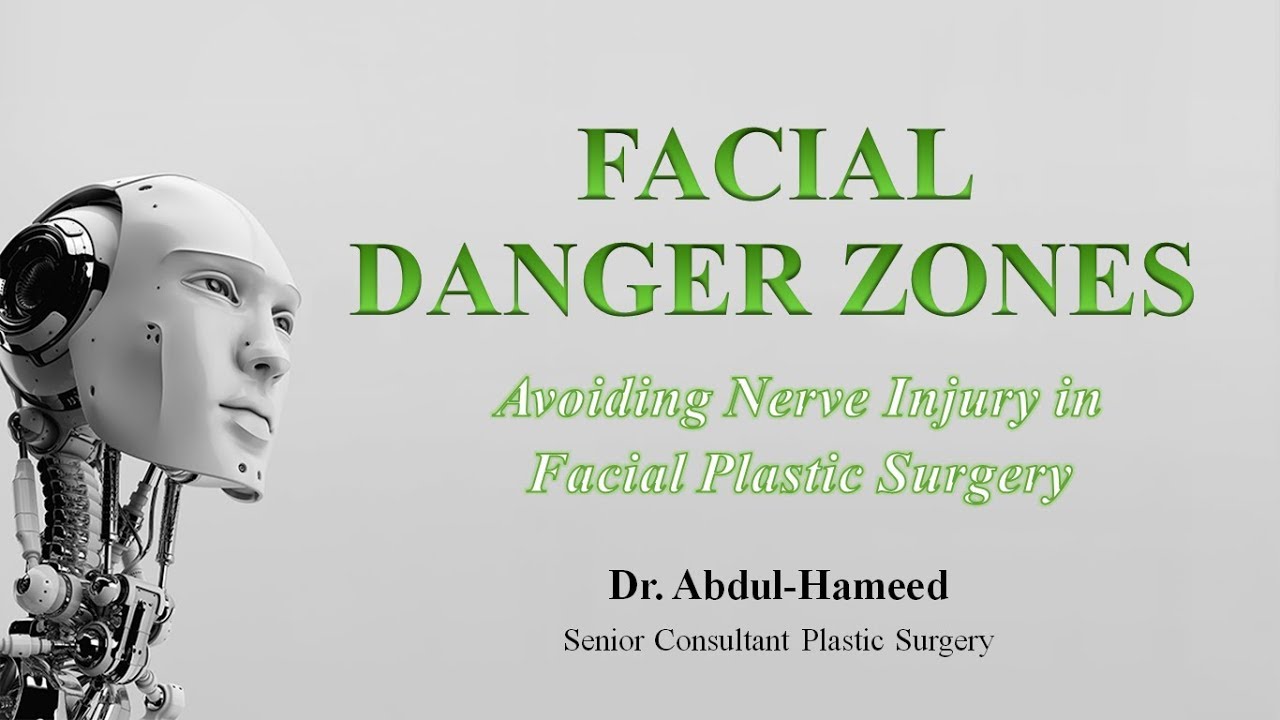 Avoiding danger facial facial in injury nerve plastic surgery zone