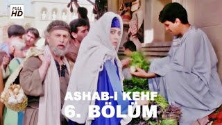 ASHAB-I KEHF 6. BÖLÜM FULL HD (YEDİ UYURLAR)