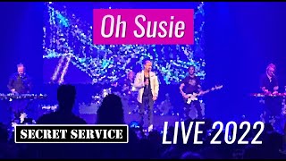 Secret Service — Oh Susie (Live, 2022)