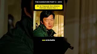Bir İşi Yapacak Son Adama Verirsen Böyle Olur The Hangover Part 3 - 2013
