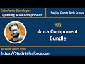 02 Lightning Aura Component Bundle | Lightning Aura Component Development