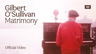 Watch Gilbert OSullivan Matrimony video