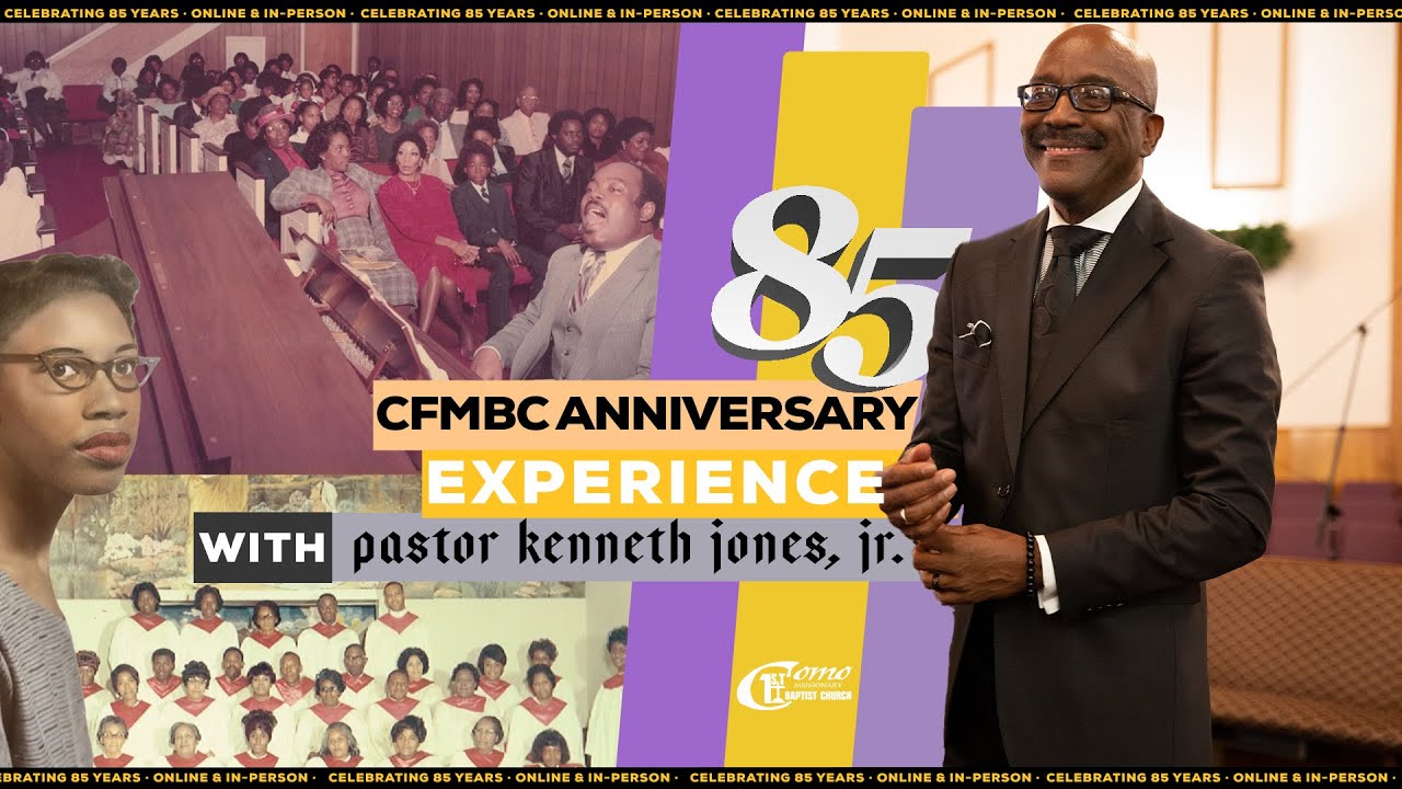 CFMBC 85th Anniversary Online Experience | September 12th, 2021 | Pastor Kenneth Jones, Jr.