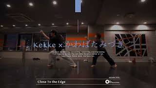 Kekke かわばたみづき Close To The Edge Fulton Lee Dance Studio Shibuya Scramble