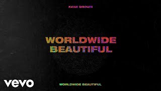 Kane Brown - Worldwide Beautiful (Lyric Video)