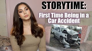 STORYTIME: First Time Being in a Car Accident