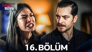 Eşref Rüya 16. Bölüm