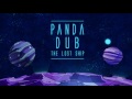 Panda Dub - The Lost Ship - 1 - Milky Way