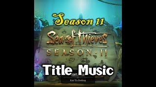 Season 11 Title Menu Music | Diving Becalmed Version | Sea Of Thieves