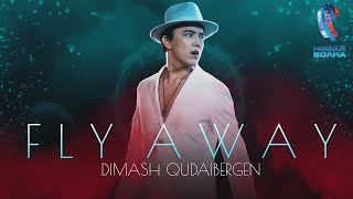 Dimash - Fly Away | New Wave 2021