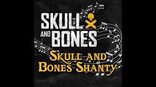 Skull And Bones Starting Shanty | Skull And Bones Sea Shanty Lyrics | Skull And Bones Soundtrack