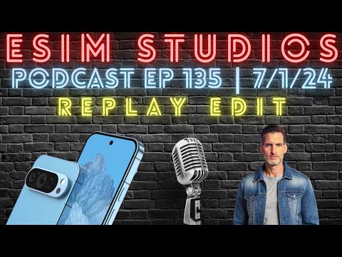 eSIM STUDIOS Podcast EP 135 | Pixel 9 Pro Display | eSIM STUDIOS Podcast EP 135 | Pixel 9 Pro Display |