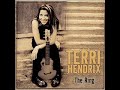 Terri Hendrix - Prayer For My Friends