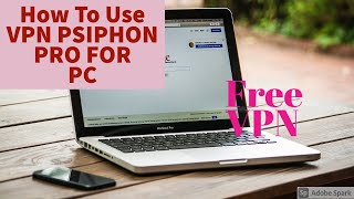 How To Use Psiphon On Pc How To Install Psiphon Pro On Pc? Vpn