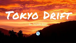 Tokyo Drift || Lyrics of Tokyo Drift || By Teriyaki Boyz ||  Song with lyrics