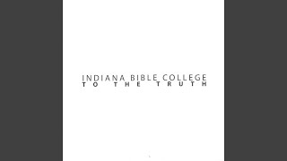 Watch Indiana Bible College Hallelujah Youre Worthy video