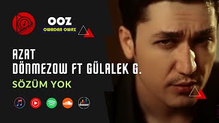 Azat Dönmezow ft Gülalek Gulmyradowa - Sözüm Yok // 2023   Clip