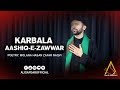 Ali Safdar | Karbala Aashiq-e-Zawwar | New Noha 2017-18. [HD]