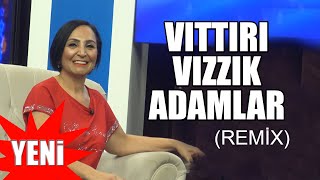 Nurgül Şahballı |  Vıttırı Vızzık Adamlar - Disco·Remix