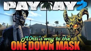 Counterfeit - One Down with friends (Payday 2 - M0rti's way to the OD Mask)