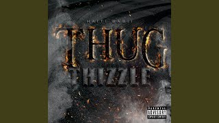 Watch Haiti Babii Thug Thizzle video