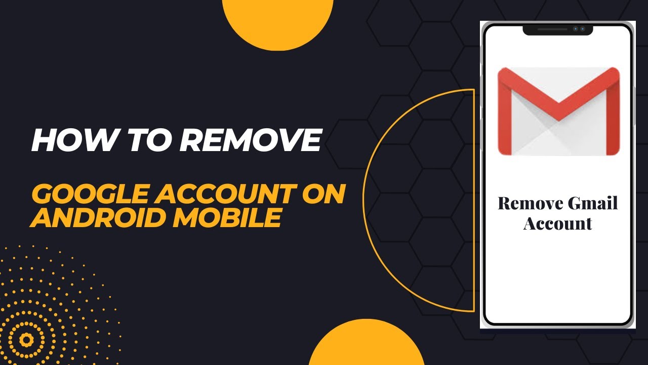 How to remove Gmail Account on Android mobile | Remove How to remove Gmail Account on Android mobile | Remove