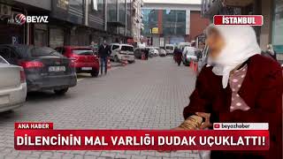 Dilencinin mal varlığı dudak uçuklattı DHA