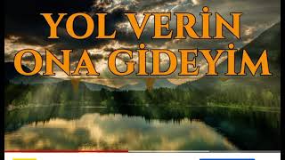 Yol Verin Gideyim