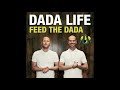 Dada Life - Feed The Dada (Dice Motion Remix)