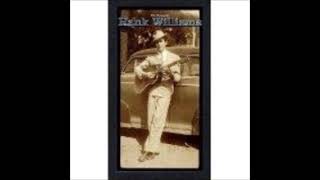 Watch Hank Williams Im Not Coming Home Anymore video