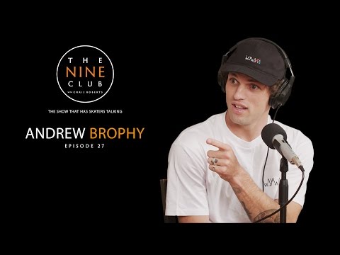 The Nine Club With Chris Roberts | Episode 27 - Andrew Brophy