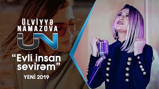 Ülviyyə Namazova - Evli bir insan sevirəm ( Yeni 2019)(  klip)