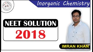 Inorganic Chemistry Solution (NEET - 2018)